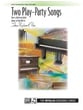 Two Play Party Songs-1 Piano 6 Hand piano sheet music cover